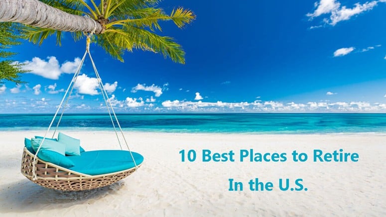 10 Best Places to Retire In the U.S. – Page 11 – Entirely Health